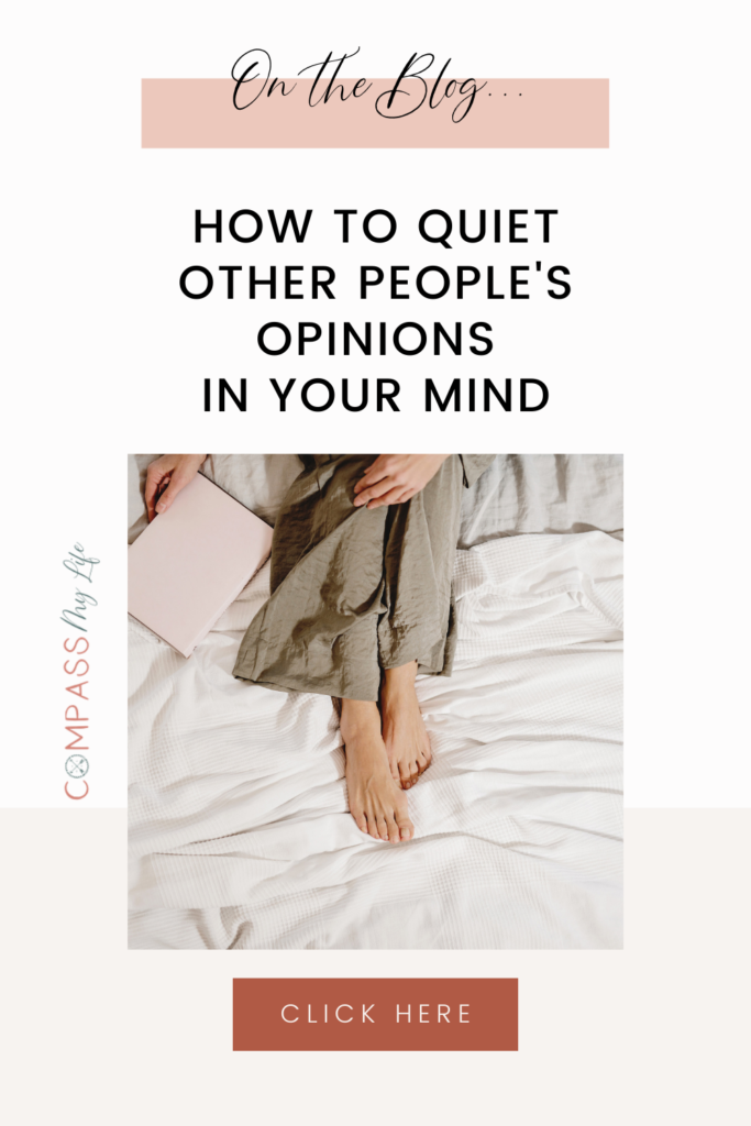 How to quiet other people's opinions in your mind. 5 tips to stop being held back and start moving forward.